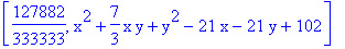 [127882/333333, x^2+7/3*x*y+y^2-21*x-21*y+102]
